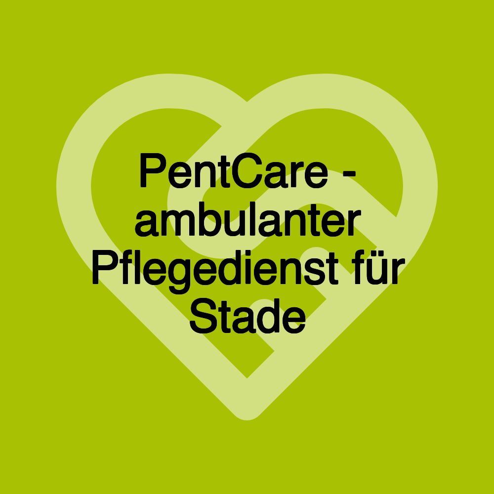 PentCare - ambulanter Pflegedienst für Stade