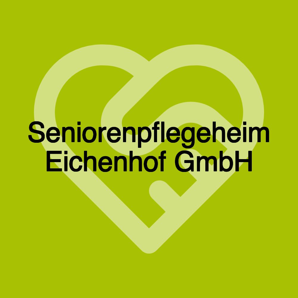 Seniorenpflegeheim Eichenhof GmbH