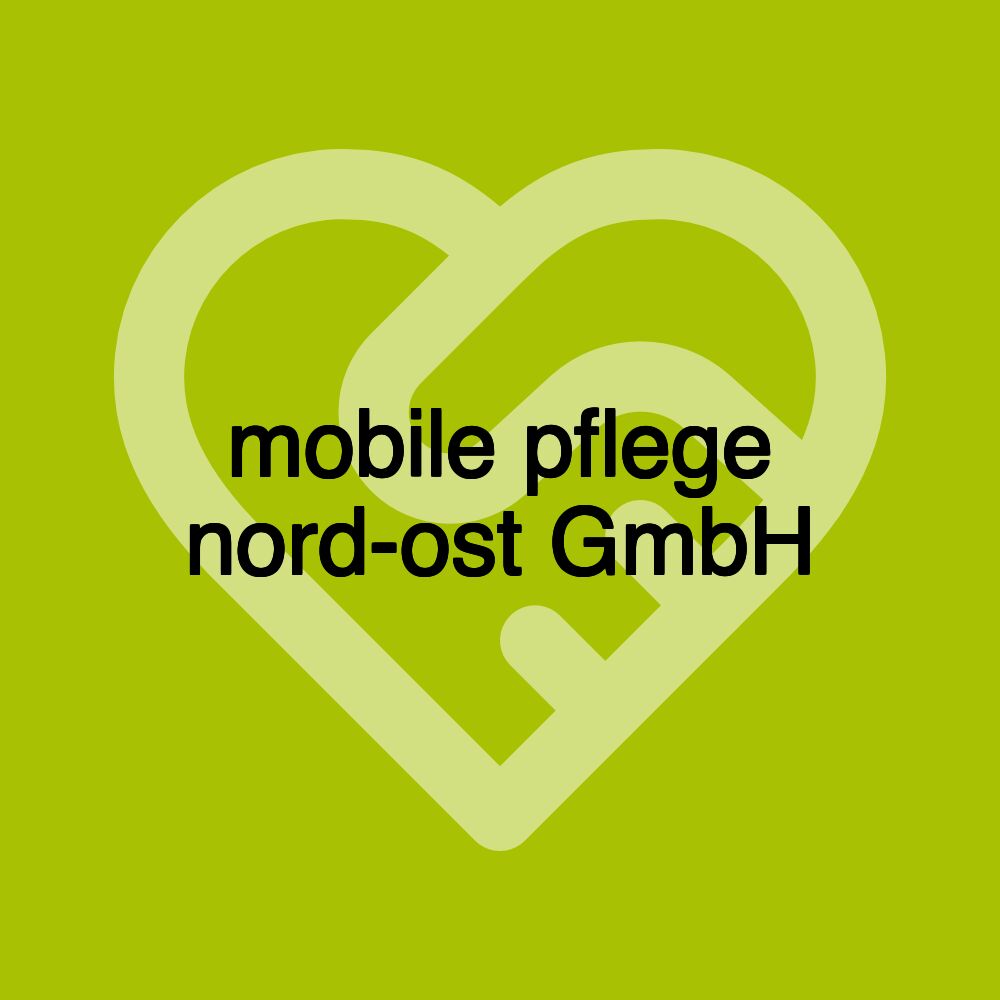 mobile pflege nord-ost GmbH