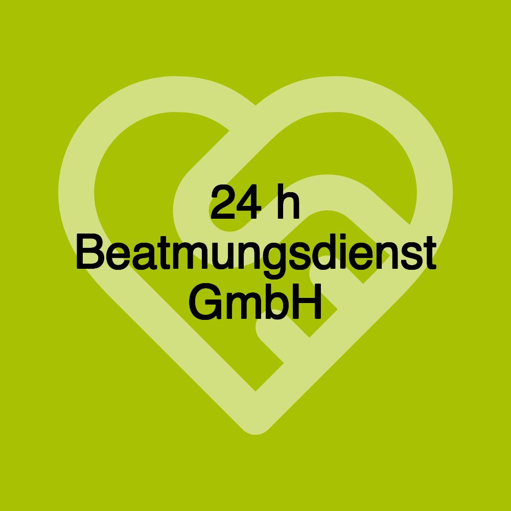 24 h Beatmungsdienst GmbH