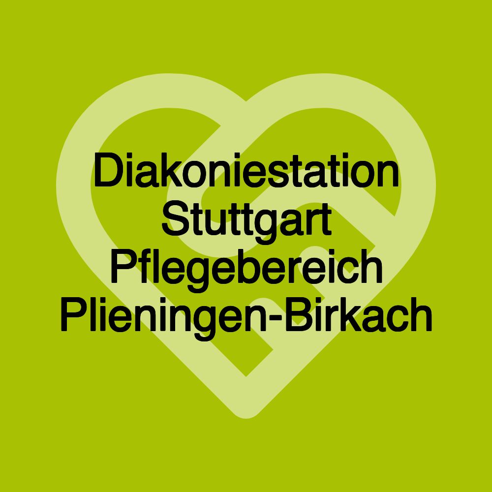 Diakoniestation Stuttgart Pflegebereich Plieningen-Birkach