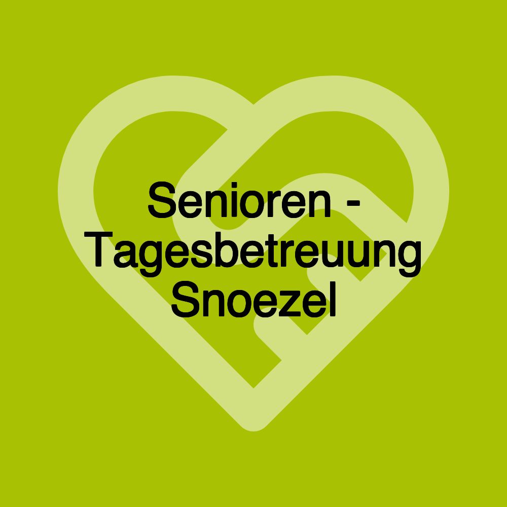 Senioren - Tagesbetreuung Snoezel