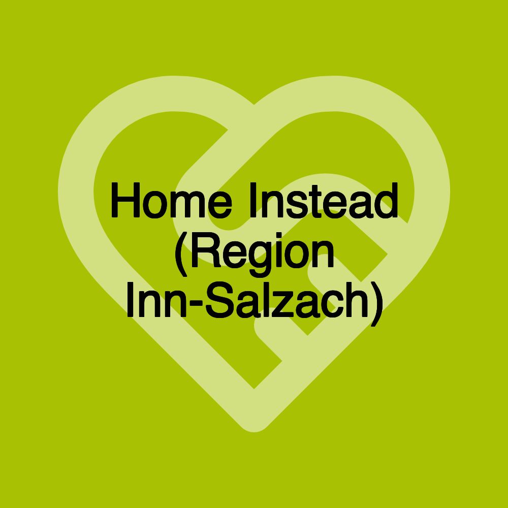 Home Instead (Region Inn-Salzach)