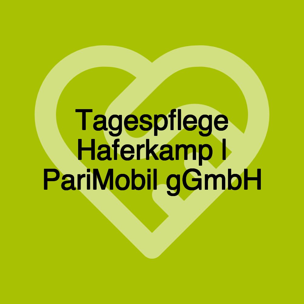 Tagespflege Haferkamp | PariMobil gGmbH