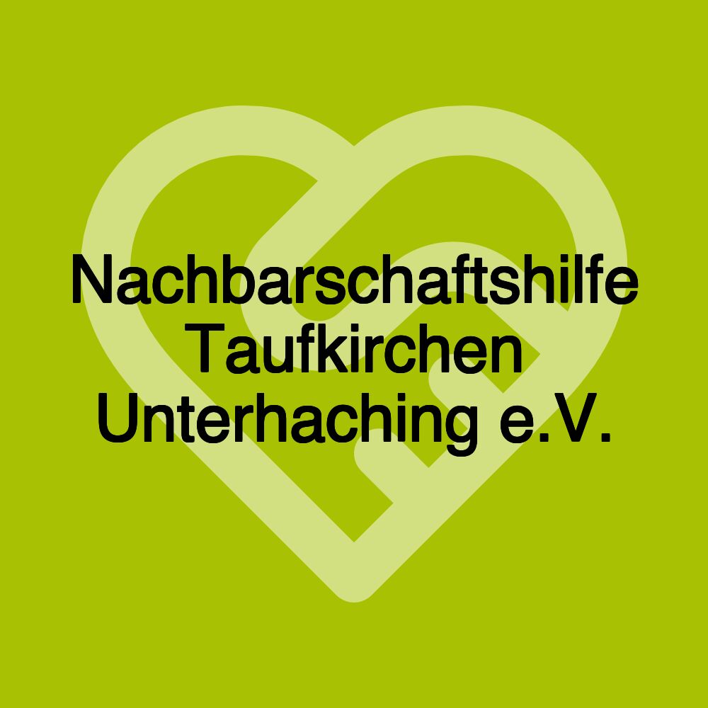 Nachbarschaftshilfe Taufkirchen Unterhaching e.V.