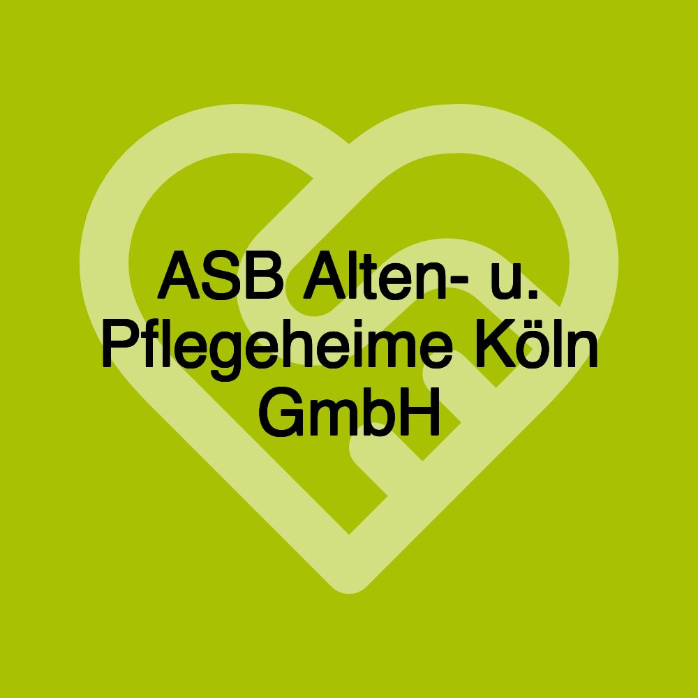 ASB Alten- u. Pflegeheime Köln GmbH