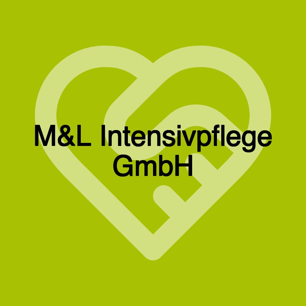 M&L Intensivpflege GmbH