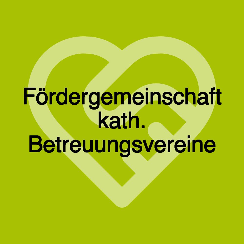 Fördergemeinschaft kath. Betreuungsvereine