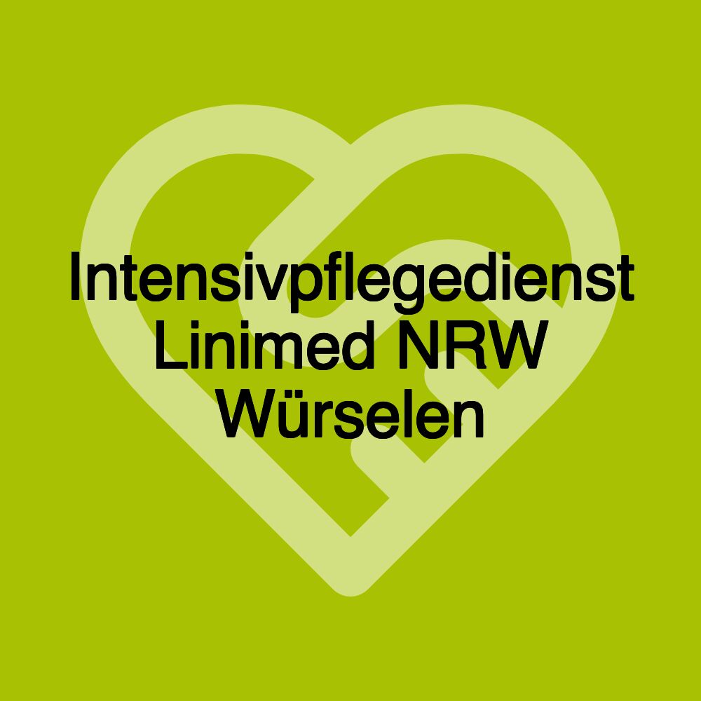 Intensivpflegedienst Linimed NRW Würselen