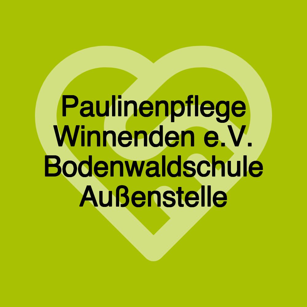 Paulinenpflege Winnenden e.V. Bodenwaldschule Außenstelle