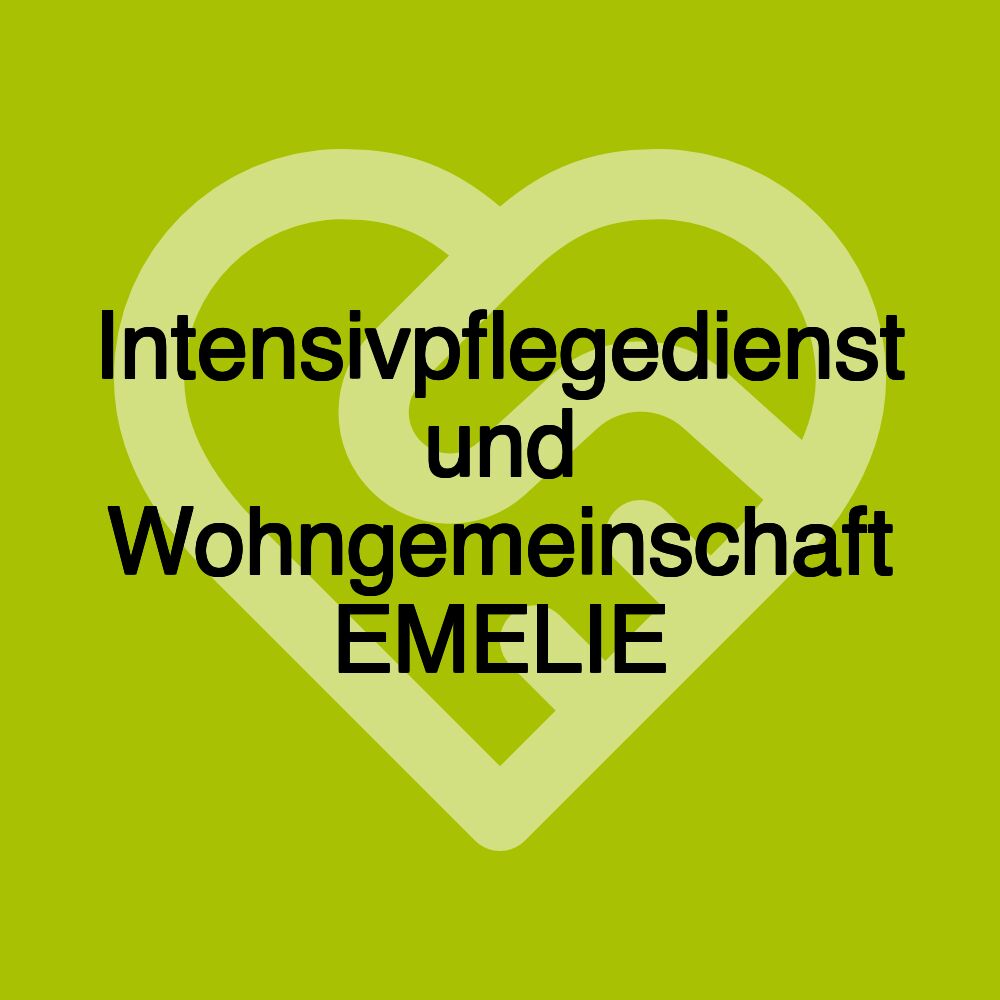 Intensivpflegedienst und Wohngemeinschaft EMELIE