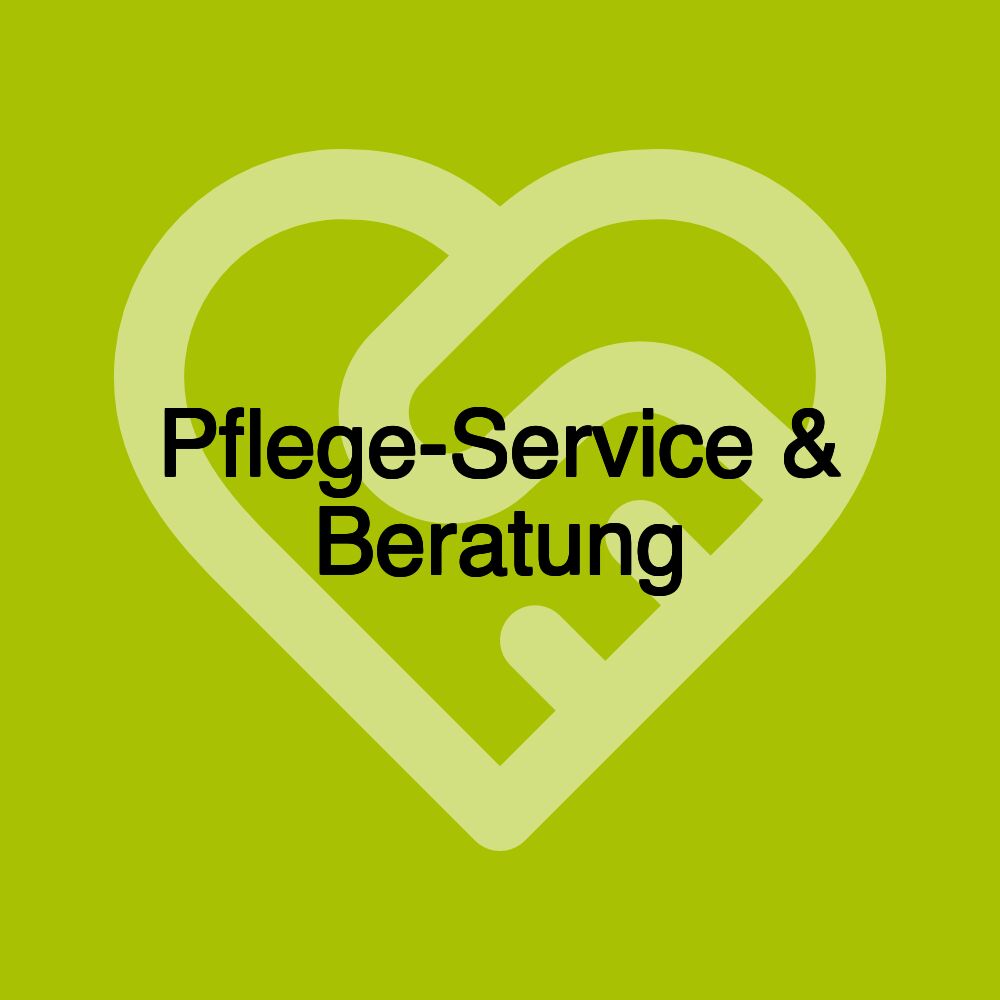 Pflege-Service & Beratung