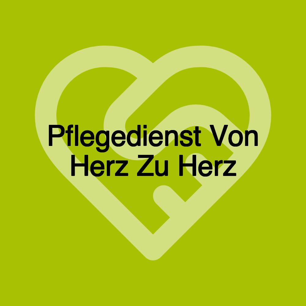 Pflegedienst Von Herz Zu Herz