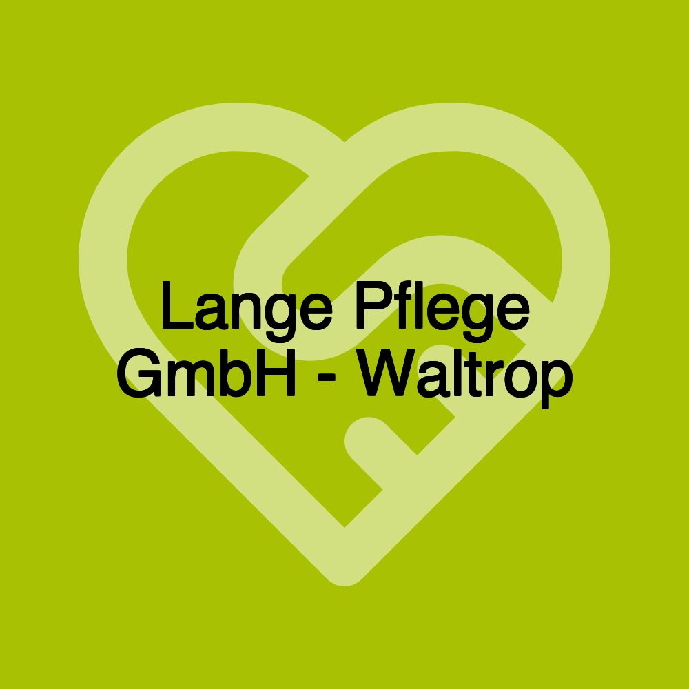 Lange Pflege GmbH - Waltrop