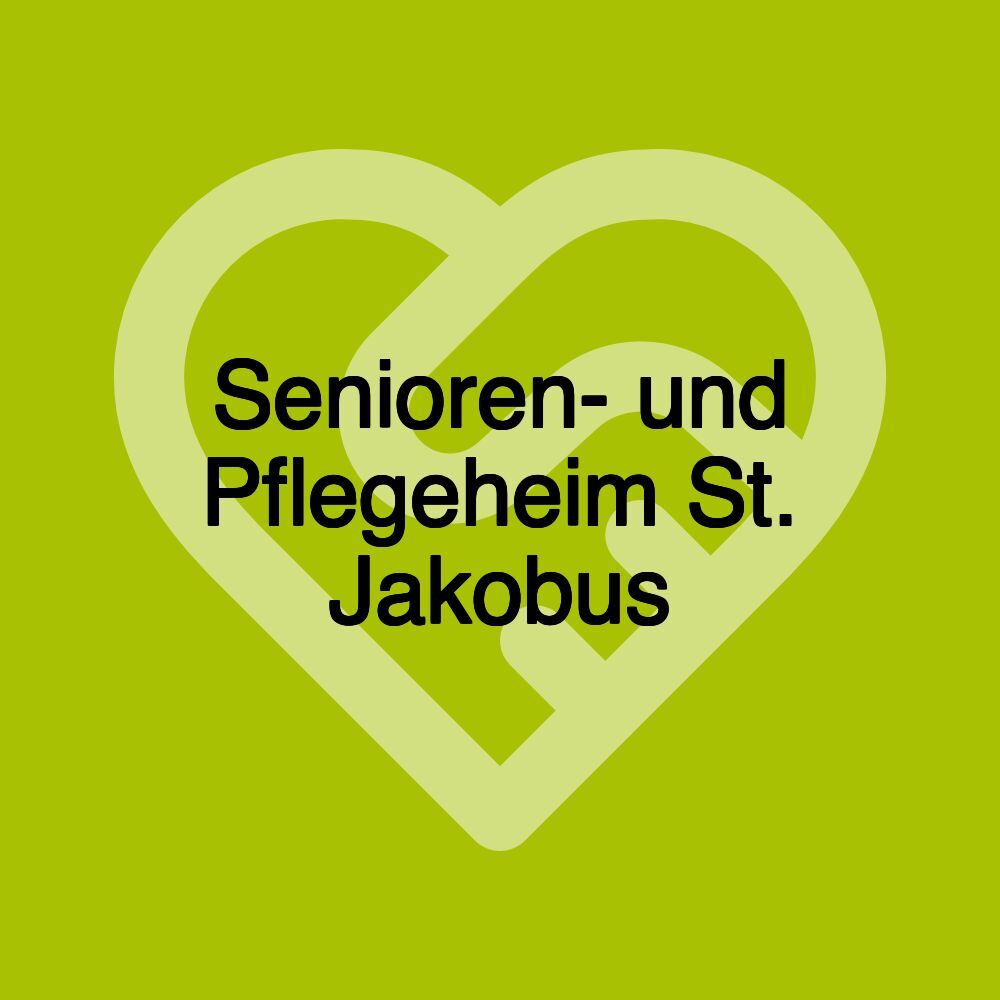 Senioren- und Pflegeheim St. Jakobus