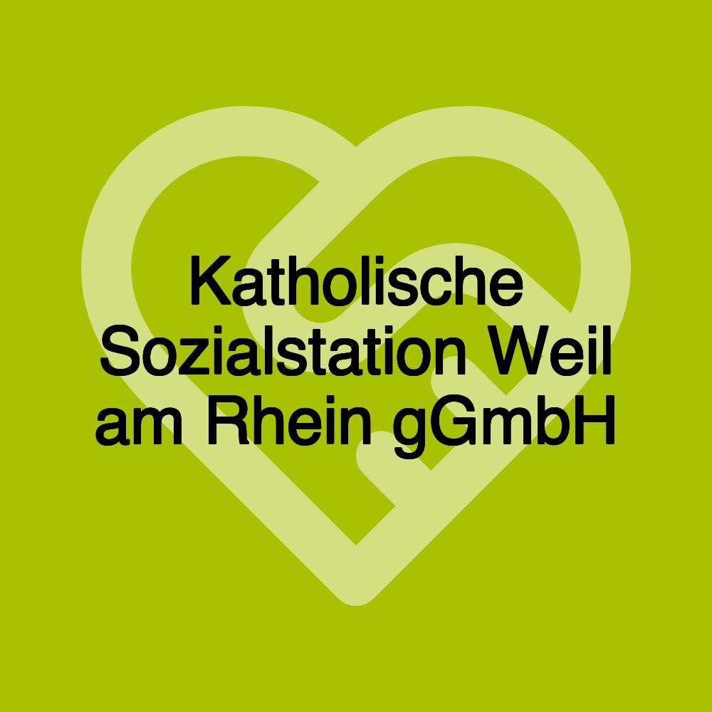 Katholische Sozialstation Weil am Rhein gGmbH