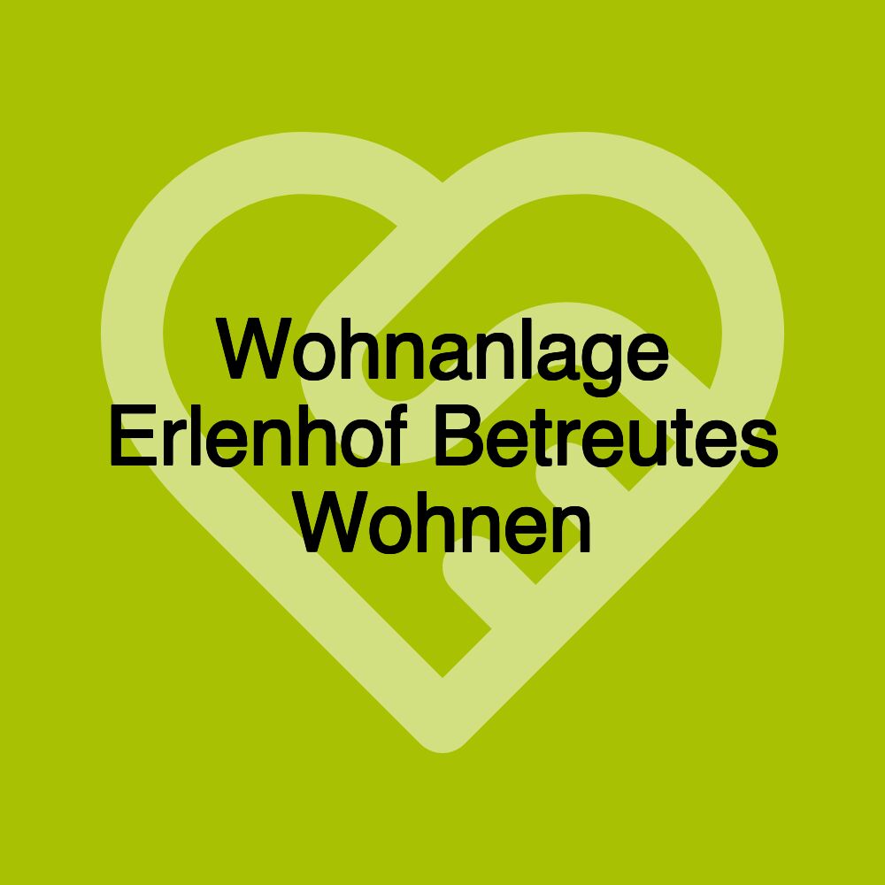 Wohnanlage Erlenhof Betreutes Wohnen