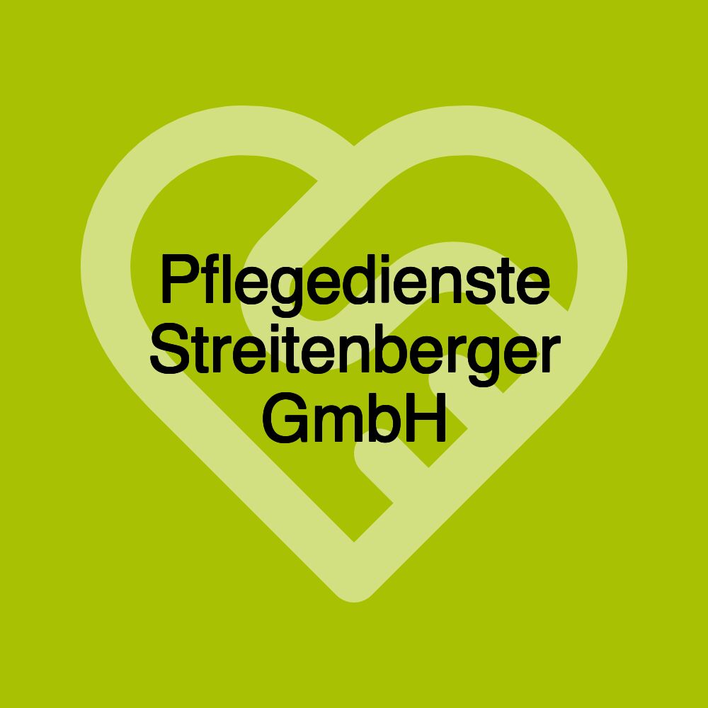 Pflegedienste Streitenberger GmbH