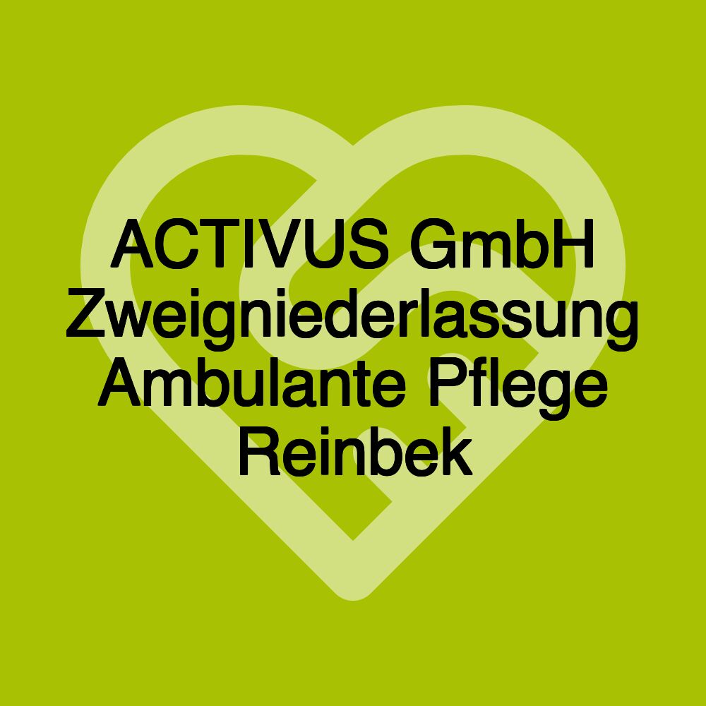 ACTIVUS GmbH Zweigniederlassung Ambulante Pflege Reinbek