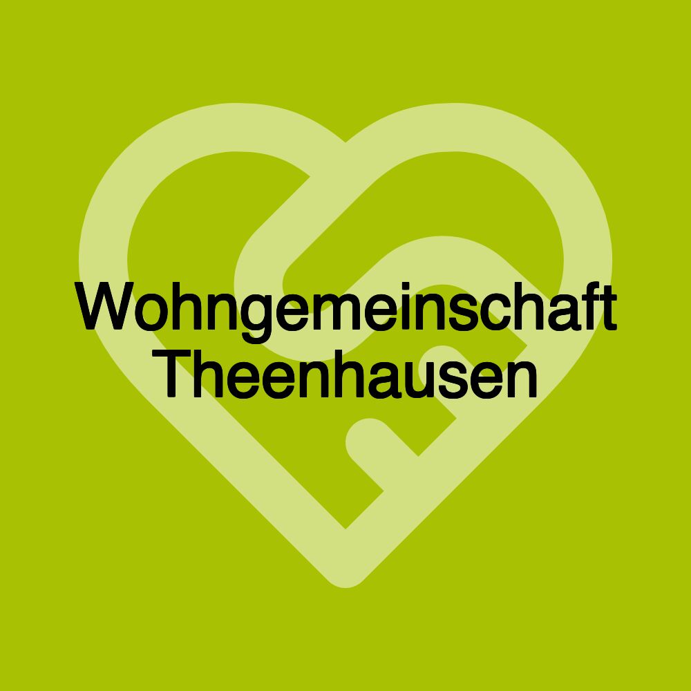 Wohngemeinschaft Theenhausen