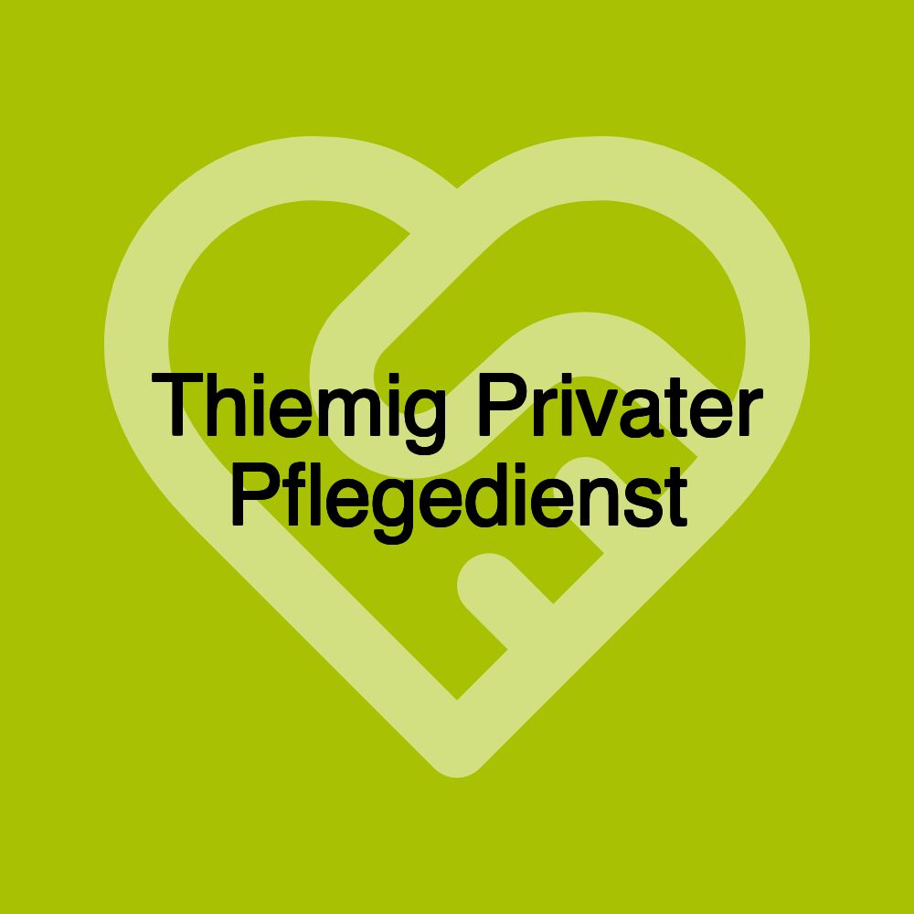 Thiemig Privater Pflegedienst