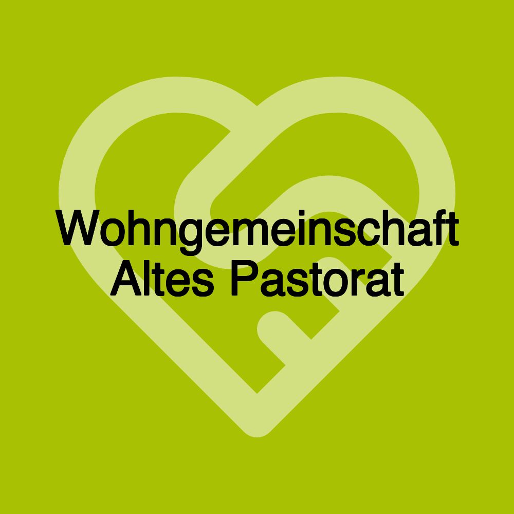 Wohngemeinschaft Altes Pastorat