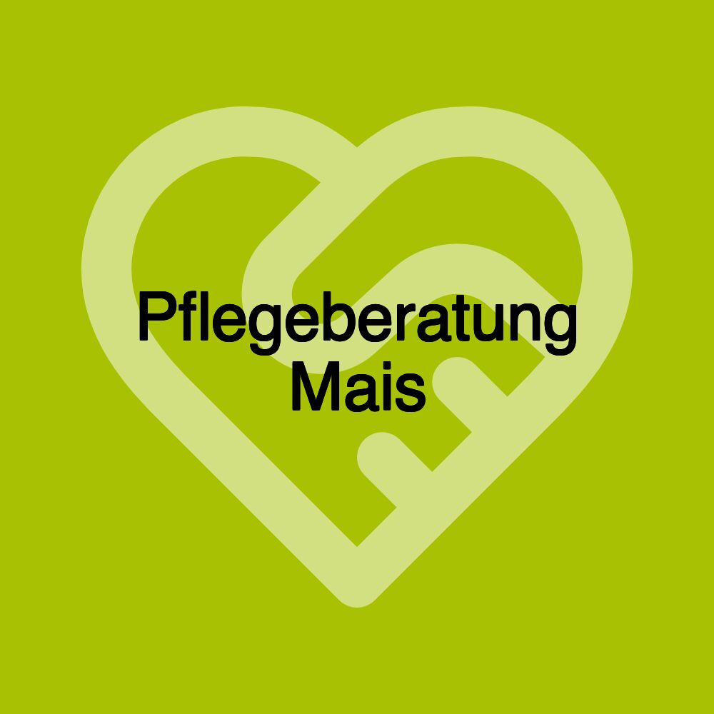 Pflegeberatung Mais