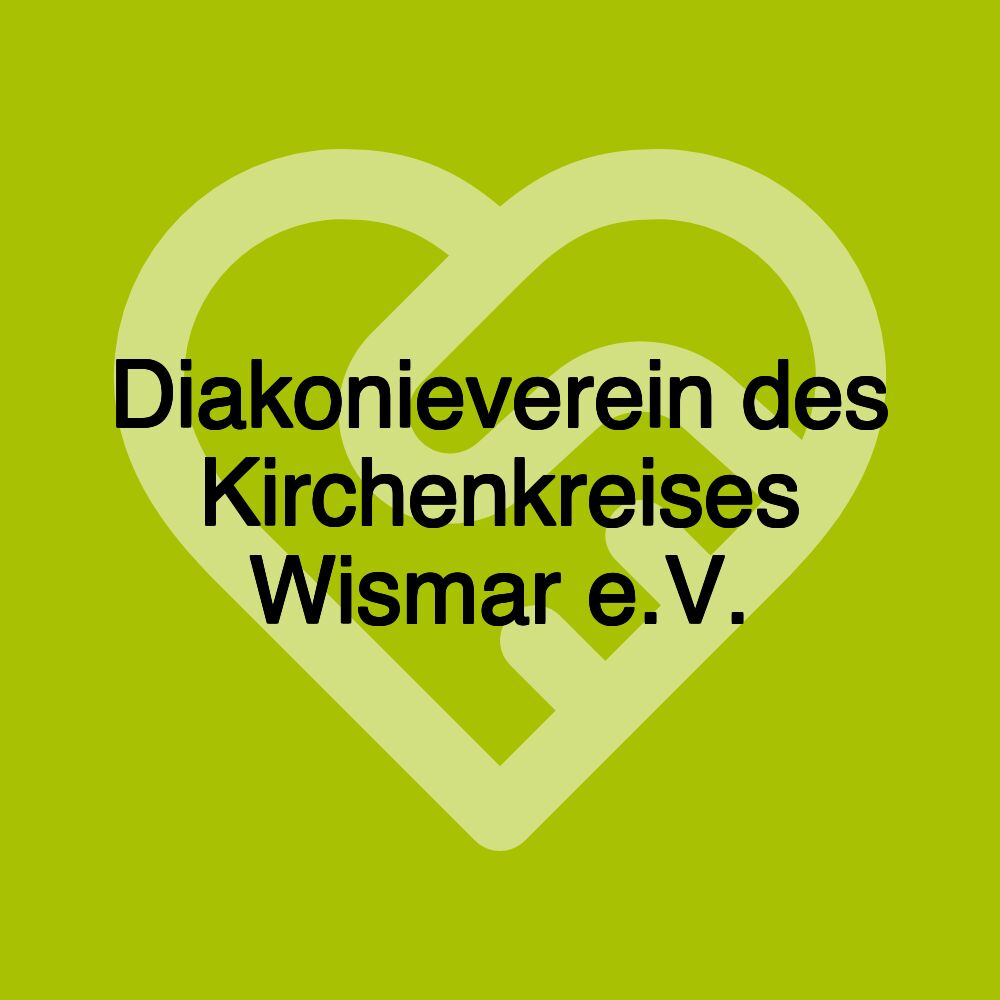 Diakonieverein des Kirchenkreises Wismar e.V.