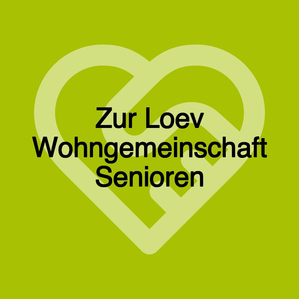 Zur Loev Wohngemeinschaft Senioren