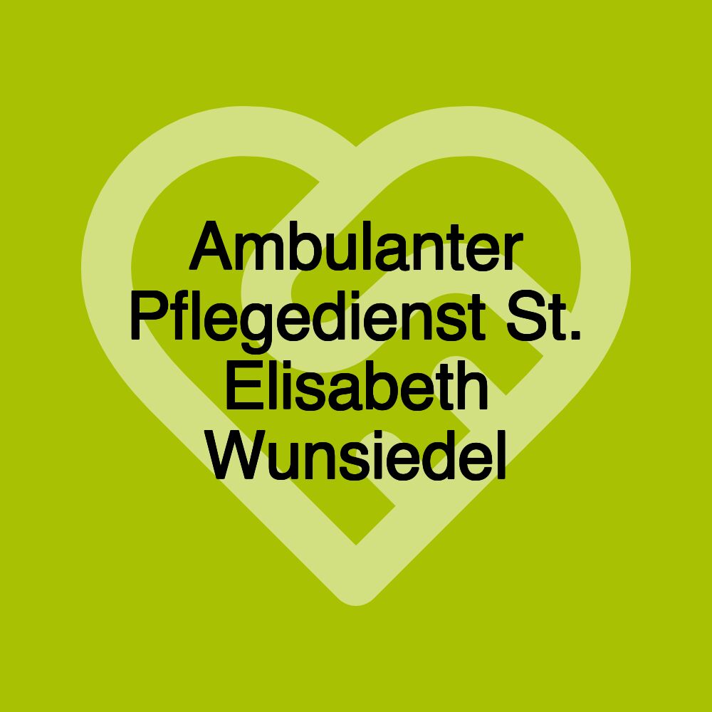 Ambulanter Pflegedienst St. Elisabeth Wunsiedel