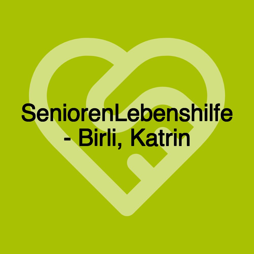 SeniorenLebenshilfe - Birli, Katrin