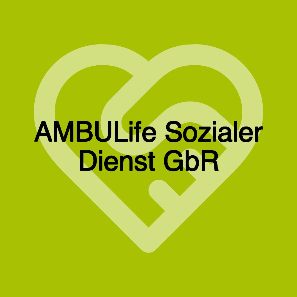 AMBULife Sozialer Dienst GbR