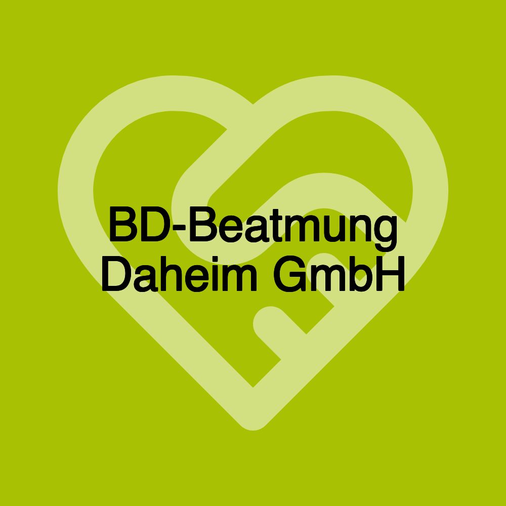 BD-Beatmung Daheim GmbH