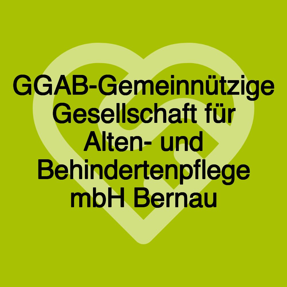 GGAB-Gemeinnützige Gesellschaft für Alten- und Behindertenpflege mbH Bernau