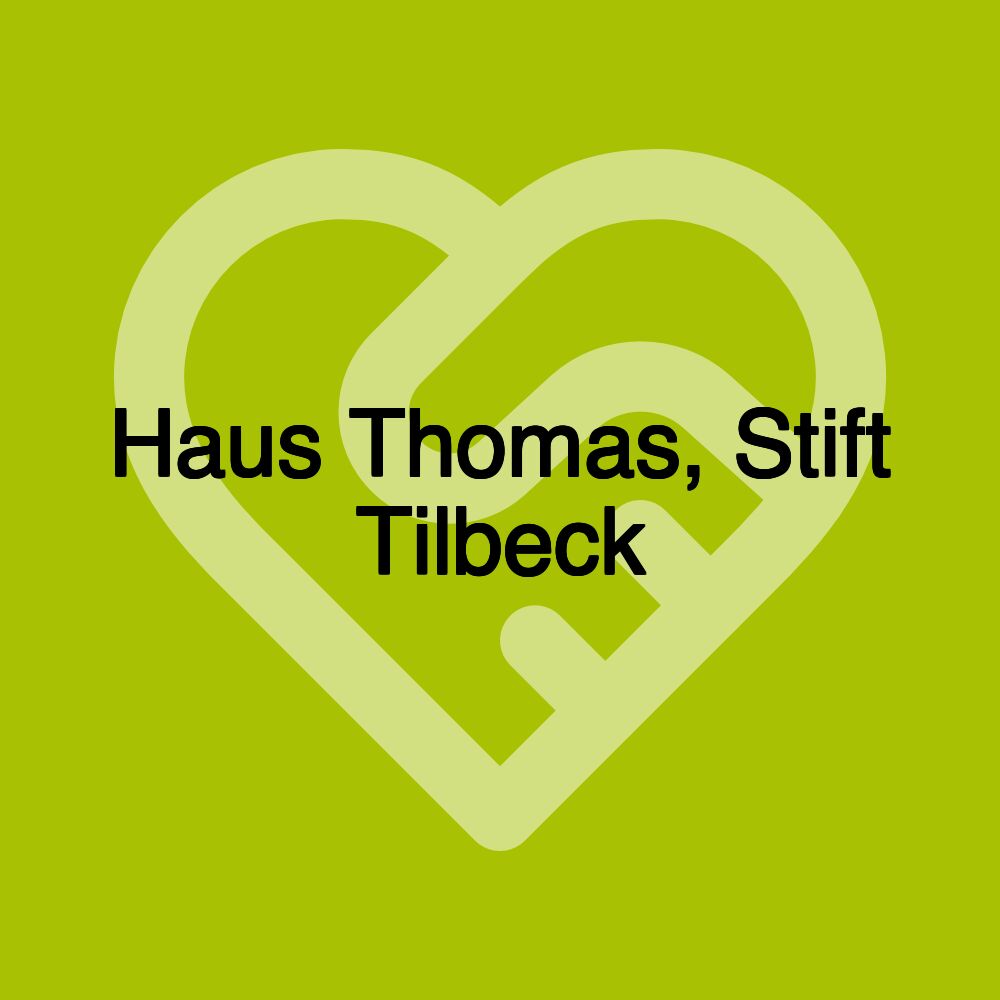 Haus Thomas, Stift Tilbeck