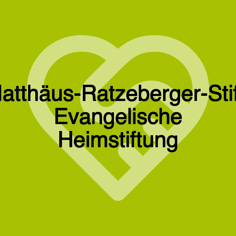 Matthäus-Ratzeberger-Stift, Evangelische Heimstiftung