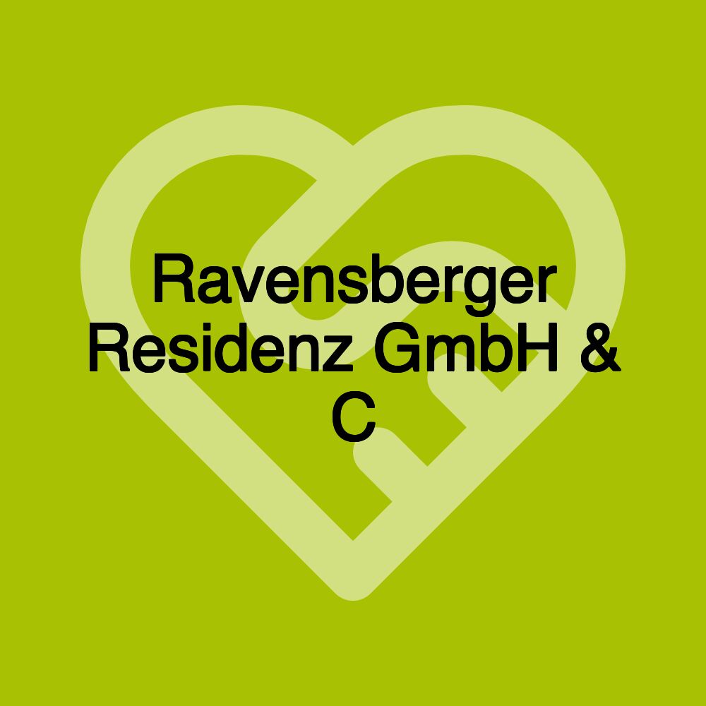 Ravensberger Residenz GmbH & C