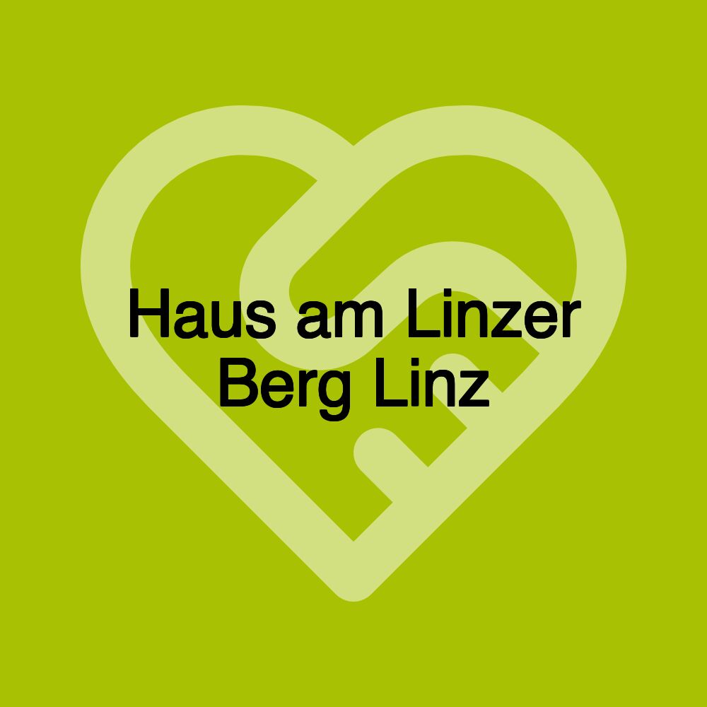 Haus am Linzer Berg Linz