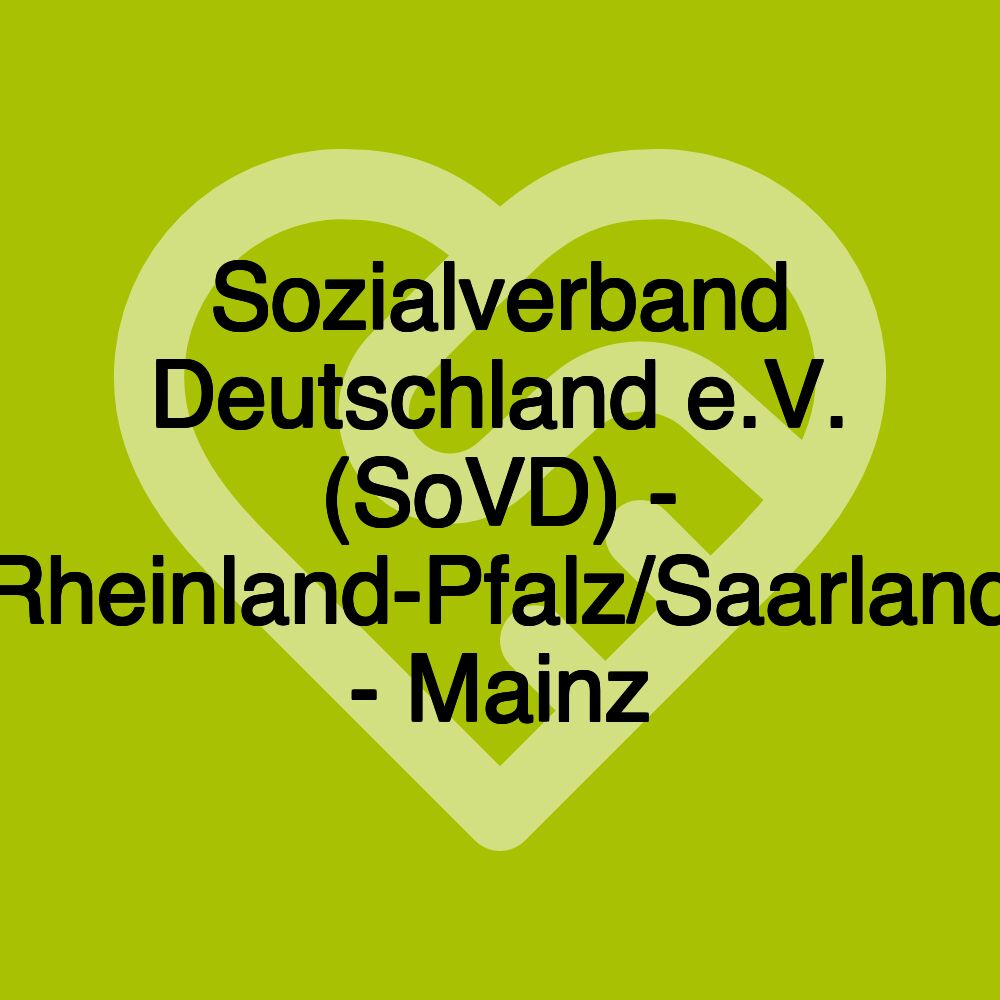 Sozialverband Deutschland e.V. (SoVD) - Rheinland-Pfalz/Saarland - Mainz