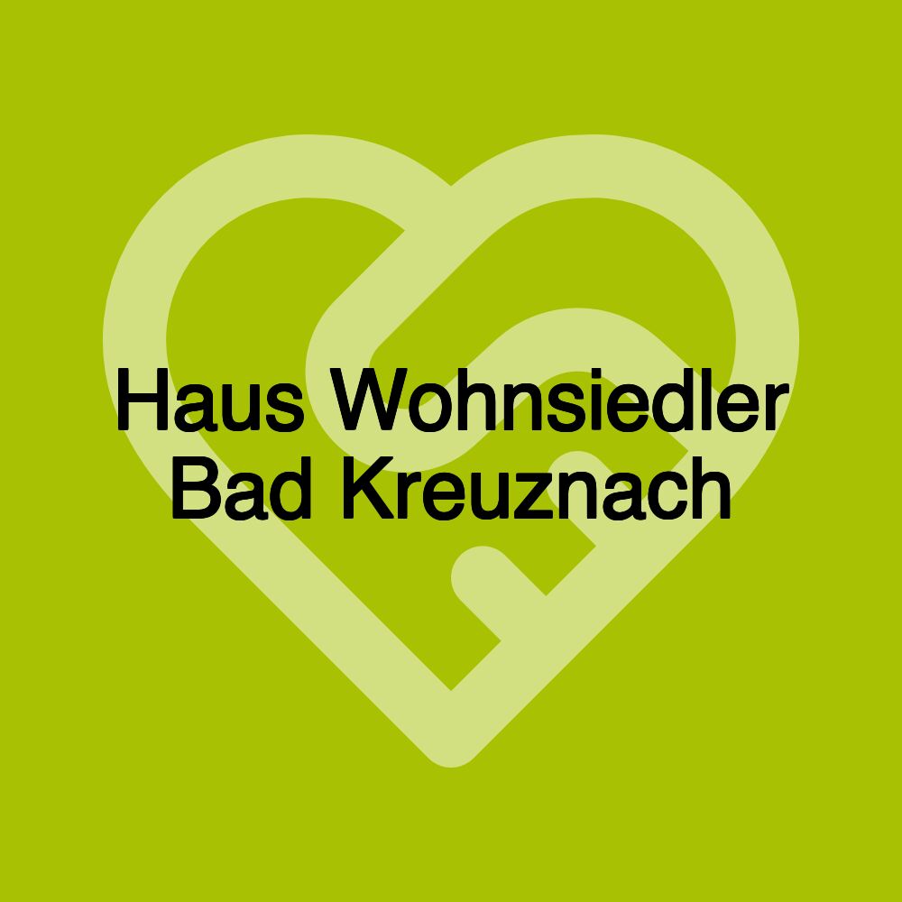 Haus Wohnsiedler Bad Kreuznach