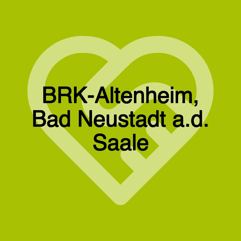 BRK-Altenheim, Bad Neustadt a.d. Saale