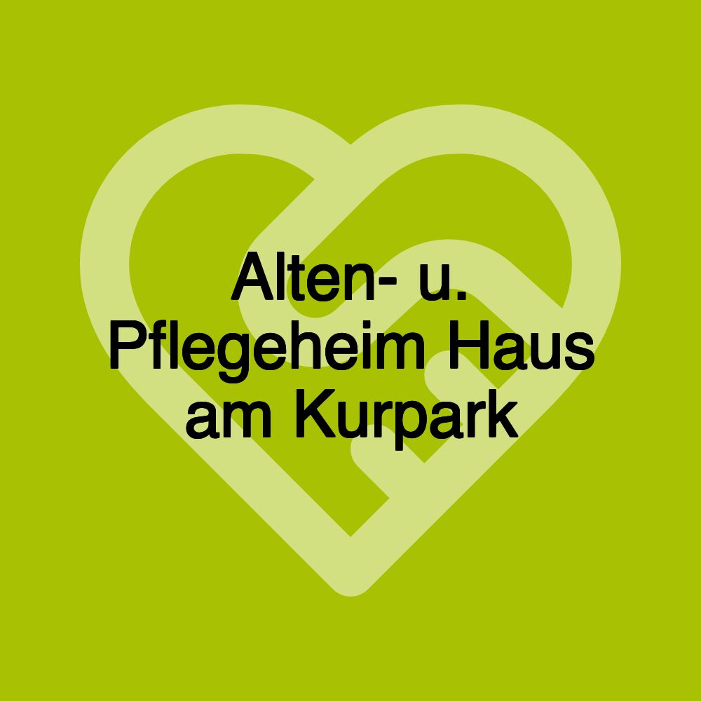 Alten- u. Pflegeheim Haus am Kurpark