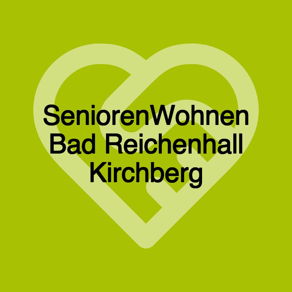 SeniorenWohnen Bad Reichenhall Kirchberg