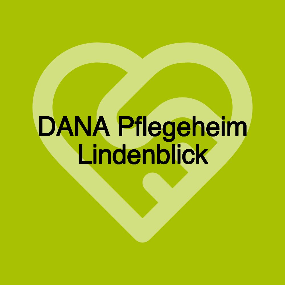 DANA Pflegeheim Lindenblick