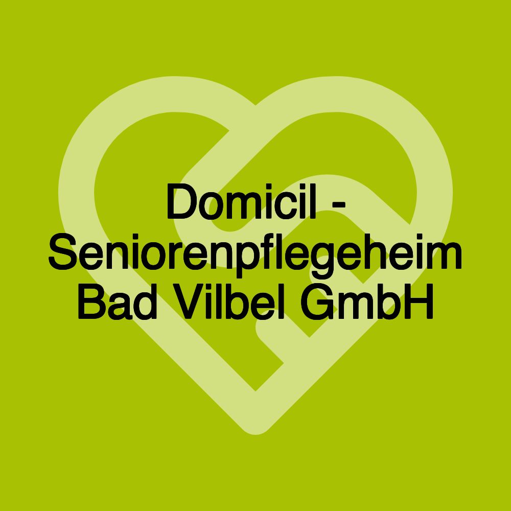 Domicil - Seniorenpflegeheim Bad Vilbel GmbH