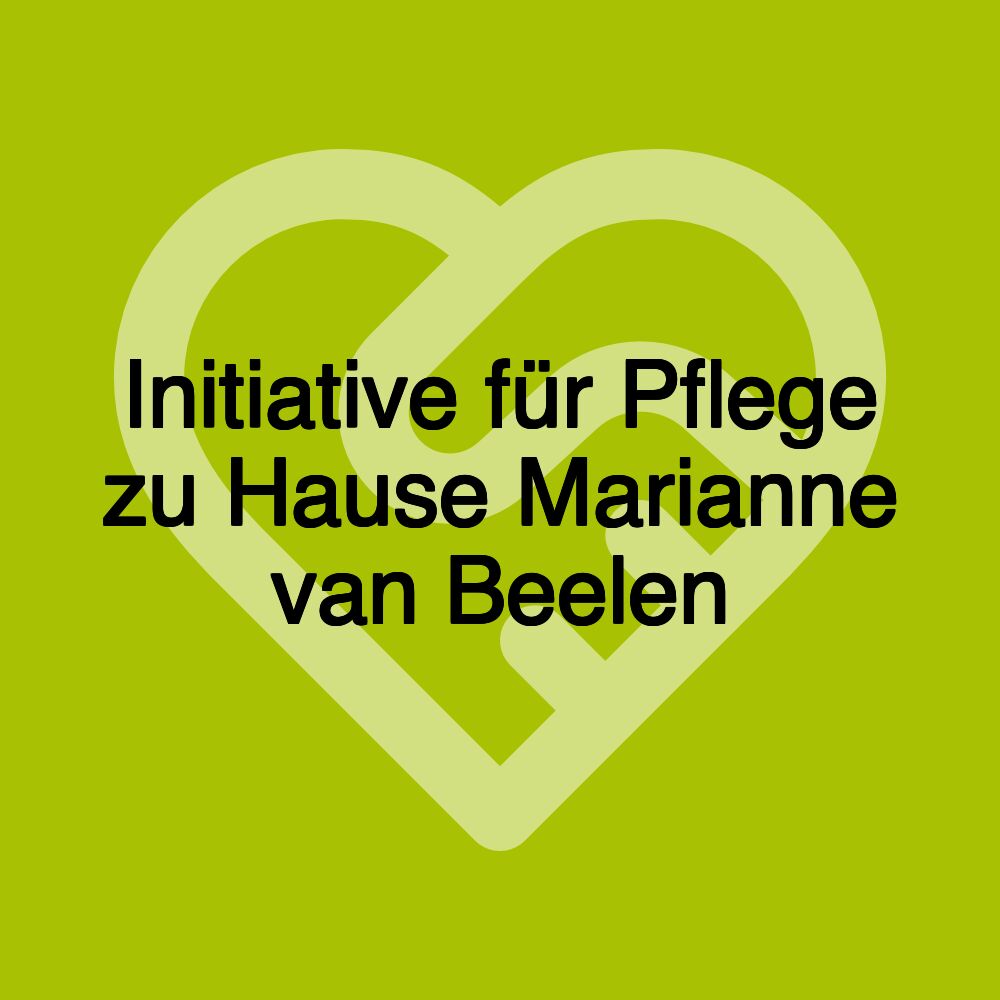 Initiative für Pflege zu Hause Marianne van Beelen