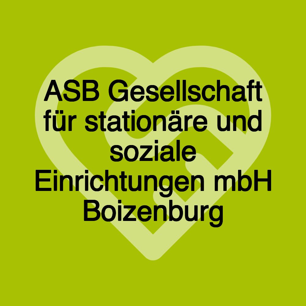 ASB Gesellschaft für stationäre und soziale Einrichtungen mbH Boizenburg