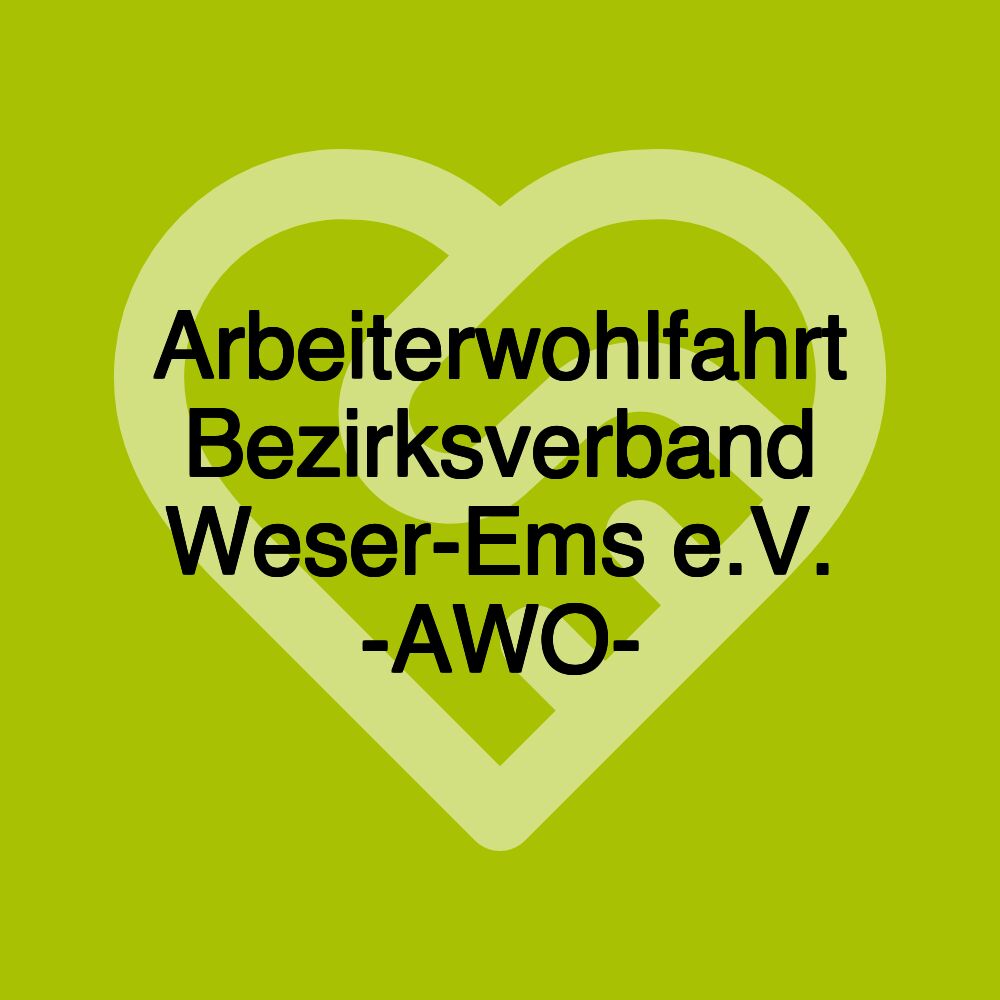 Arbeiterwohlfahrt Bezirksverband Weser-Ems e.V. -AWO-