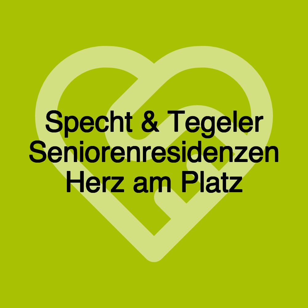 Specht & Tegeler Seniorenresidenzen Herz am Platz