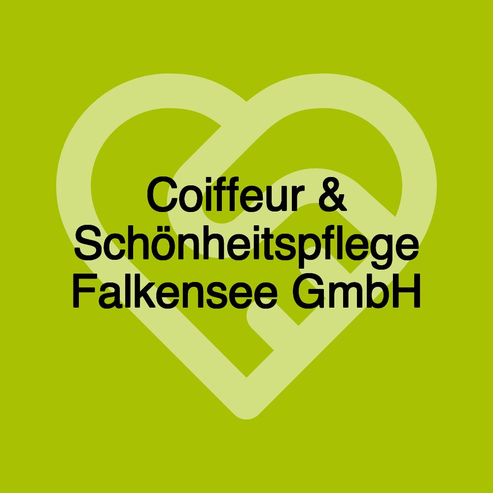 Coiffeur & Schönheitspflege Falkensee GmbH